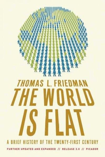 the world is flat by thomas friedman. the world is flat book cover.